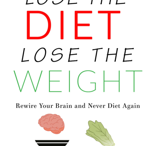 Lose the Diet, Lose the Weight